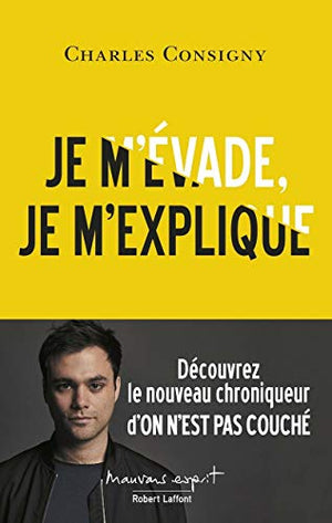 Je m'évade, je m'explique