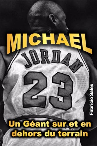 Michael Jordan : Un Géant sur et en dehors du terrain