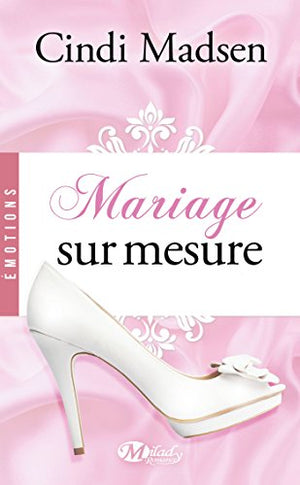 Mariage sur-mesure