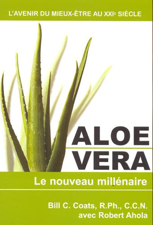 Aloe Vera - le nouveau millénaire