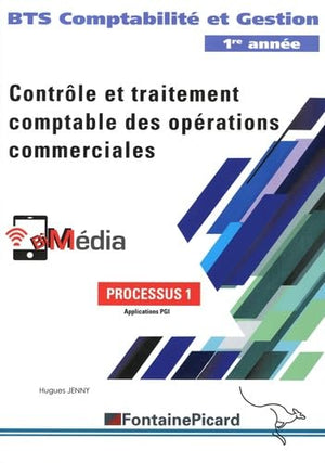 Processus 1 Contrôle et traitement comptable des opérations commerciales BTS CG 1re année