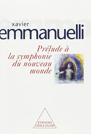 Prélude à la symphonie du nouveau monde