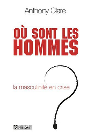 Où sont les hommes ?