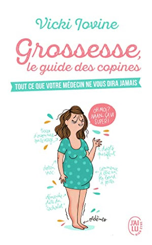 Grossesse, le guide des copines