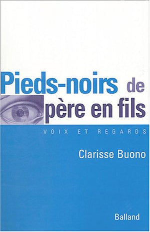 Pieds-noirs de père en fils