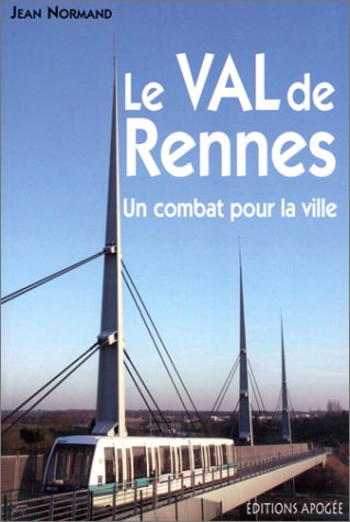 Val de rennes (le) - un combat pour la ville