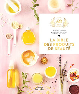 La bible des produits de beauté