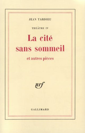 Théâtre IV la cité sans sommeil