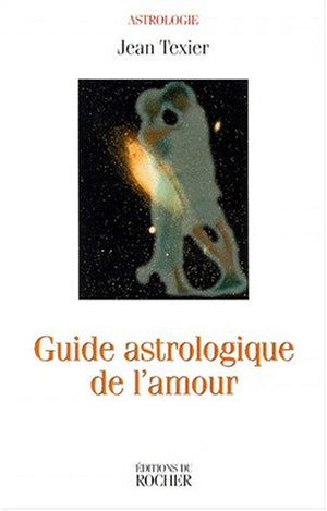 Guide astrologique de l'amour