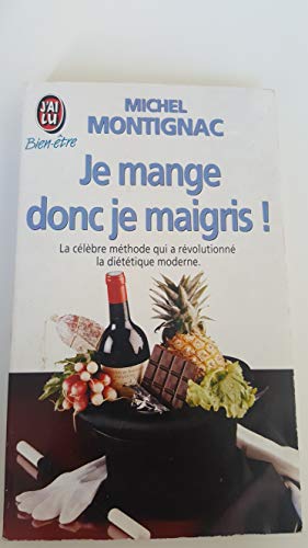 Je mange donc je maigris !