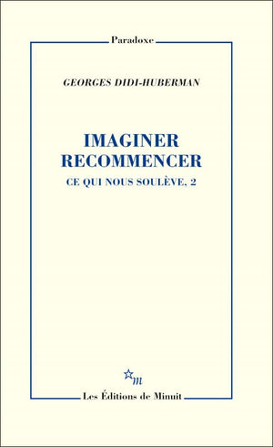 Imaginer recommencer: Ce qui nous soulève, 2