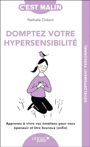 Domptez votre hypersensibilité, c'est malin