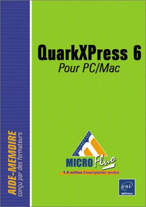 QuarkXPress 6 : Pour PC/Mac