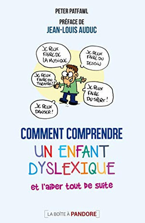 Comment comprendre un enfant dyslexique