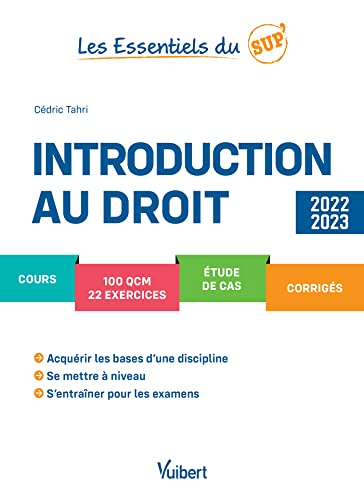 Introduction au droit 2022/2023: Cours - QCM - Exercices - Étude de cas - Corrigés - Méthodologie
