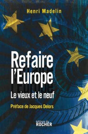 Refaire l'europe