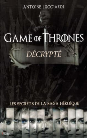 Game of Thrones decrypté