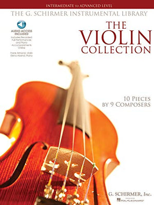 The Violin Collection: Advanced Level (G. Schirmer Instrumental Library)