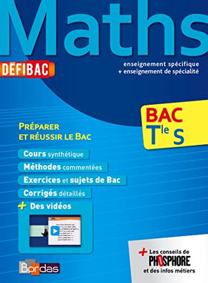 Maths enseignement spécifique + enseignement de spécialité Bac Tle S