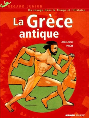 Un voyage dans le temps et l'histoire : La Grèce antique