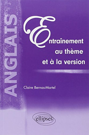 Anglais, Entraînement au thème et à la version