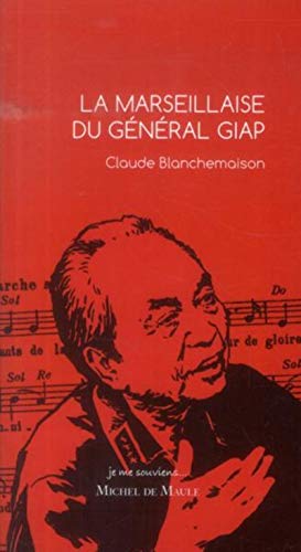 La Marseillaise du général Giap