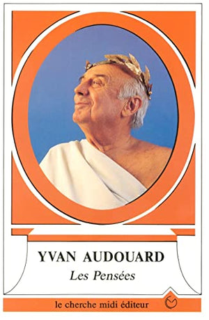 Les pensées d'Yvan Audouard