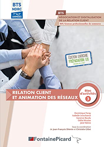 Relation client et animation des réseaux Bloc d'activités 3 BTS NDRC 1re & 2e années