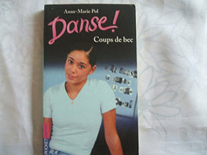 Danse ! Tome 8 : Coups De Bec