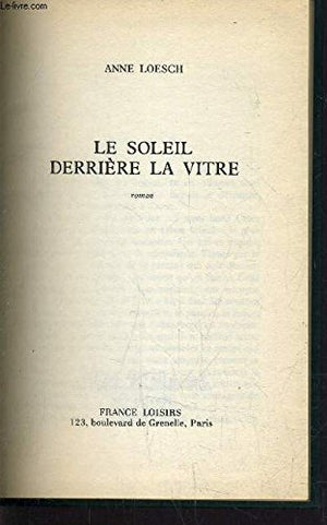 Le soleil derrière la vitre