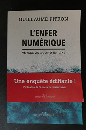 L'enfer numérique: Voyage au bout d'un Like