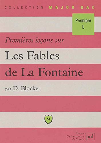 Premières leçons sur Les Fables de La Fontaine. 2ème édition