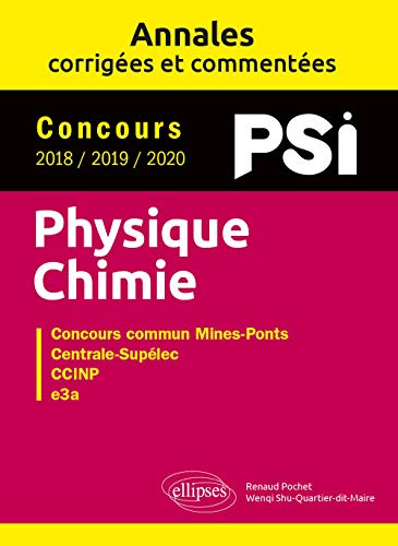 Concours Physique-Chimie PSi 2018 / 2019 / 2020