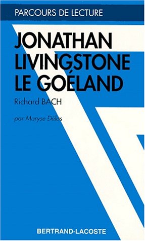 JONATHAN LIVINGSTON LE GOELAND - PARCOURS DE LECTURE