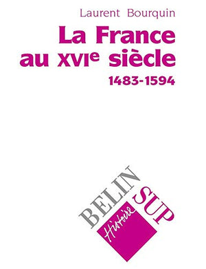 La France au XVIe siècle