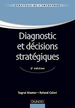 Diagnostic et décisions stratégiques