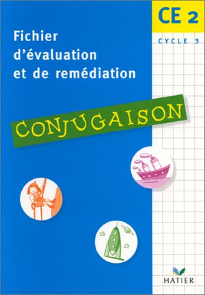 Fichier d'Evaluations et de Remédiations - Conjugaison CE2