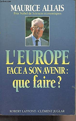 Europe face a son avenir que faire