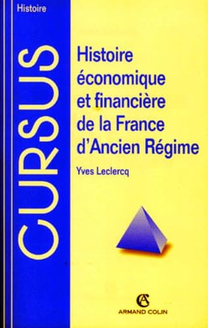 Histoire économique et financière de la France d'Ancien Régime