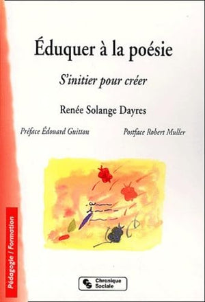 Eduquer à la poésie : S'initier pour créer