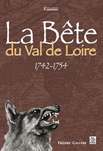 La Bête du Val de Loire