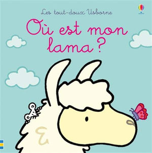 Où est mon lama ? - Les tout-doux Usborne