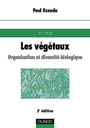 Les végétaux : Organisation et diversité biologique