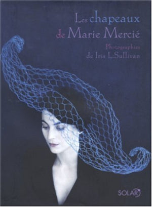 Les chapeaux de Marie Mercié