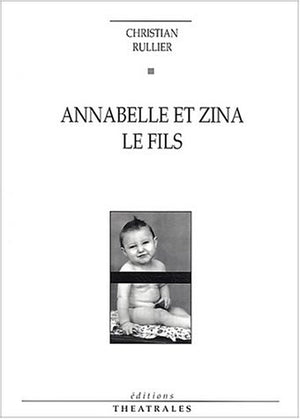 Annabelle et Zina, suivi de 