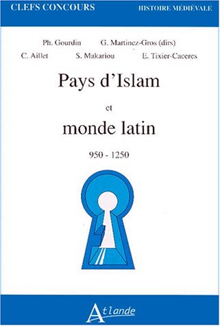 Pays d'islam et monde latin 950-1250