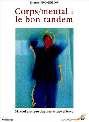 Corps, mental : Le bon tandem