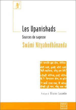 Les Upanishads. Sources De Sagesse