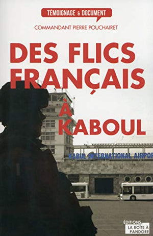 Des flics français à Kaboul