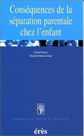 Conséquences de la séparation parentale chez l'enfant